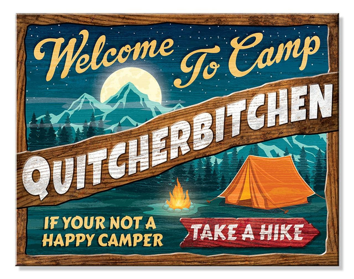 TIN SIGN CAMP QUITCHERBITCHEN