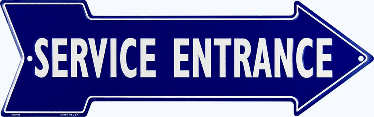 TIN SIGN SERVICE ENTRANCE