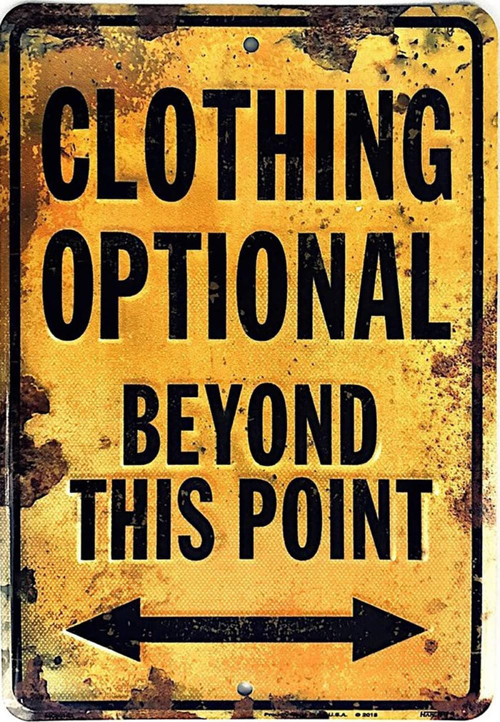 CLOTHING OPTIONAL BEYOND THIS POINT