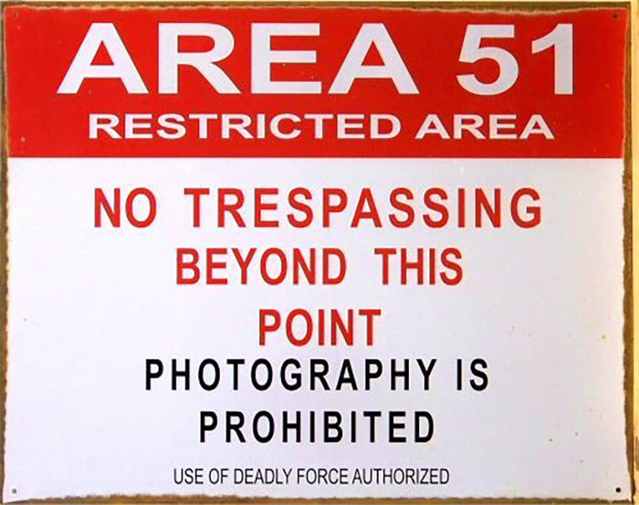 AREA 51 RESTRICTED NO TRESPASSING PHOTOGRAPHY PROHIBITED
