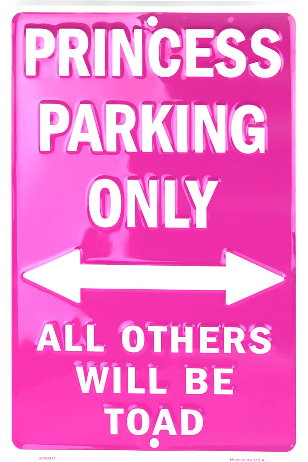 PRINCESS PARKING ONLY... ALL OTHERS WILL BE TOAD
