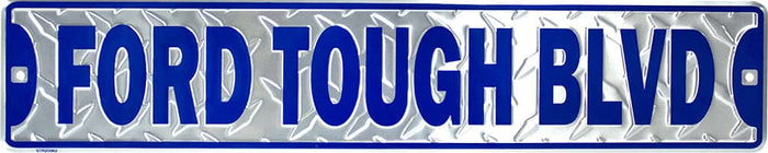 STREET SIGN FORD TOUGH